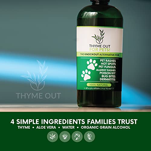 Thyme Out for Pets (8oz) - Natural Dog and Cat Itch Relief & Skin Treatment for Itchy Paws and Ringworm - Yeast Infection, Dandruff and Hot Spot Spray for Dogs - All Natural, Organic Blend