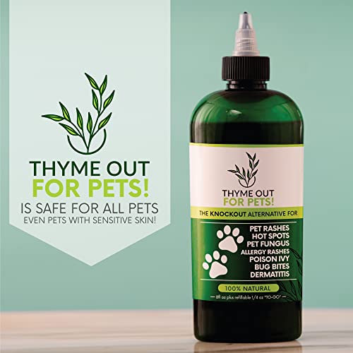 Thyme Out for Pets (8oz) - Natural Dog and Cat Itch Relief & Skin Treatment for Itchy Paws and Ringworm - Yeast Infection, Dandruff and Hot Spot Spray for Dogs - All Natural, Organic Blend