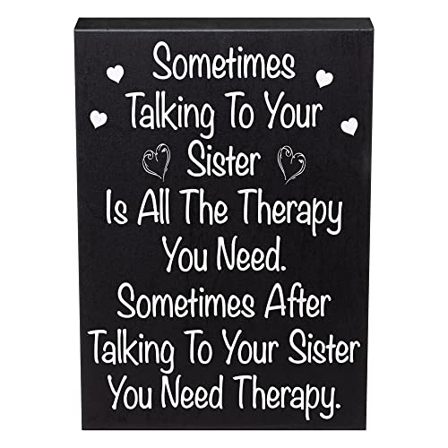 JennyGems Funny Sister Gifts, Sometimes Talking To Your Sister Is All the Therapy You Need Wooden Sign, Birthday Gift for Sister, Made in USA