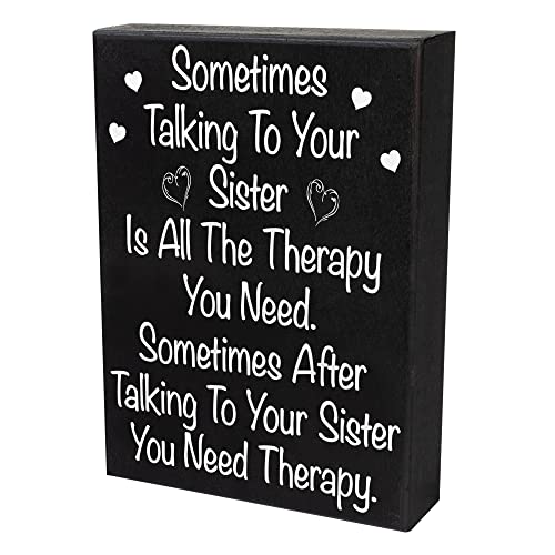 JennyGems Funny Sister Gifts, Sometimes Talking To Your Sister Is All the Therapy You Need Wooden Sign, Birthday Gift for Sister, Made in USA