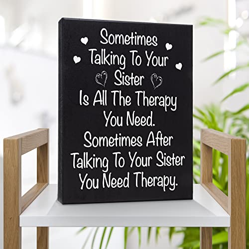 JennyGems Funny Sister Gifts, Sometimes Talking To Your Sister Is All the Therapy You Need Wooden Sign, Birthday Gift for Sister, Made in USA