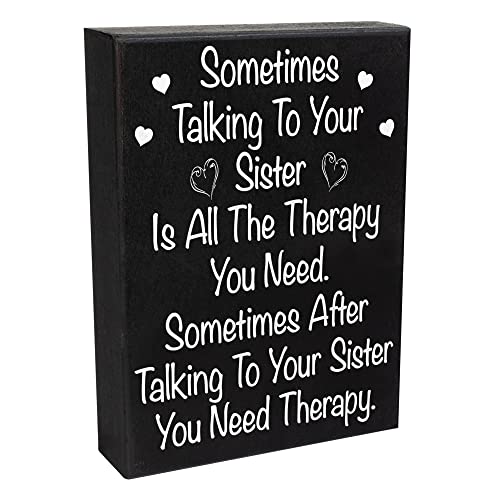 JennyGems Funny Sister Gifts, Sometimes Talking To Your Sister Is All the Therapy You Need Wooden Sign, Birthday Gift for Sister, Made in USA