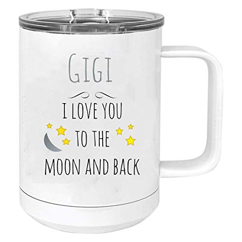 CustomGiftsNow Gigi - I Love you to the Moon and Back Stainless Steel Vacuum Insulated 15 Oz Travel Coffee Mug with Slider Lid, White