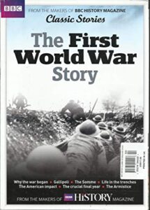 bbc classic stories magazine, the first world war story issue # 02 printed uk (please note: all these magazines are pet & smoke free magazines. no address label. (single issue magazine)