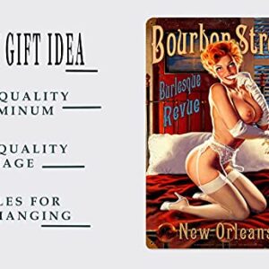 Funny Pin Up Girl Metal Sign Wall Decor Retro Bourbon Street Sexy Burlesque Revue Tin Signs 12x8 Inch-Best Vintage Iron Art New Orleans Decoration Gift for Garage/Man cave/Bathroom Friend Festival