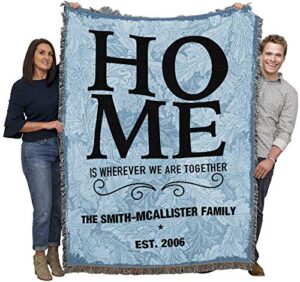 pure country weavers home is wherever we are together blanket blue - personalized - custom - housewarming gift tapestry throw woven from cotton - made in the usa (72x54)