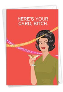 nobleworks - 1 funny happy birthday card - sarcastic retro humor, bluntcard stationery (buyer discretion advised) - here's your card c2995bdg