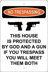 ndts metal deco sign 8x12 inches no trespassing this house is protected god a gun trespass you will meet them both sign metal aluminum sign metal wall plaque tin sign