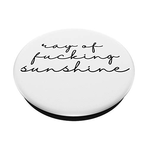 Ray of Fucking Sunshine - Ray of Fucking Sunshine PopSockets PopGrip: Swappable Grip for Phones & Tablets