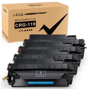 v4ink 4pk compatible toner cartridge replacement for canon 119 crg-119 3479b001aa toner for canon imageclass mf414dw mf416dw mf419dw mf5950dw mf5960dn lbp251dw lbp253dw lbp6300dn printer