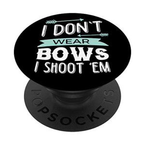 i don't wear bows i shoot them archery popsockets grip and stand for phones and tablets