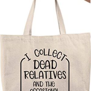 I collect dead relatives… funny cousin family ancestor genealogy Natural Canvas Tote Bag funny gift