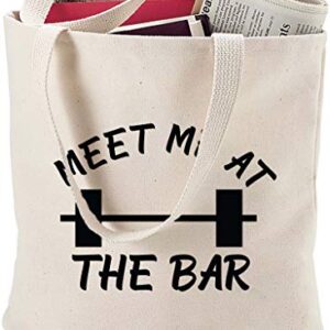 Bold Tote Bags Meet me at the bar barbell funny gym workout fitness exercise Natural Canvas Tote Bag funny gift