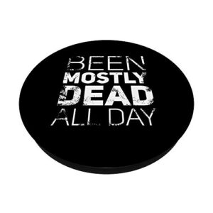 Been Mostly Dead All Day Funny Princess Quote PopSockets PopGrip: Swappable Grip for Phones & Tablets