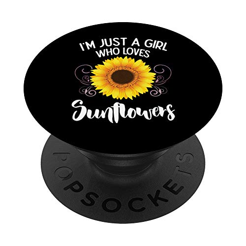 I'm Just A Girl Who Loves Sunflowers - Adorable Sunflower PopSockets PopGrip: Swappable Grip for Phones & Tablets