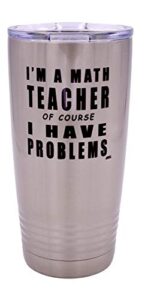 rogue river tactical funny math teacher problems large 20 ounce stainless steel travel tumbler mug cup w/lid school professor teaching educator gift