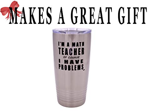 Rogue River Tactical Funny Math Teacher Problems Large 20 Ounce Stainless Steel Travel Tumbler Mug Cup w/Lid School Professor Teaching Educator Gift