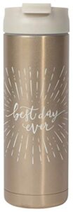 now designs double walled stainless steal travel mug, best day ever