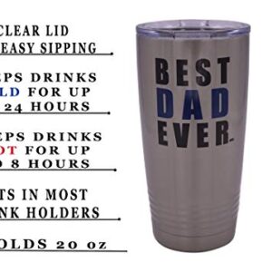 Rogue River Tactical Funny Best Dad Ever Large 20 Ounce Travel Tumbler Mug Cup w/Lid Dad Father Husband