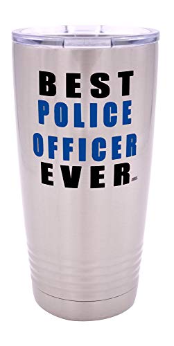 Rogue River Tactical Funny Best Police Officer Ever Large 20 Ounce Travel Tumbler Mug Cup w/Lid Thin Blue Line PD Gift