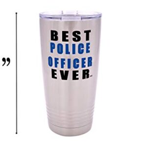 Rogue River Tactical Funny Best Police Officer Ever Large 20 Ounce Travel Tumbler Mug Cup w/Lid Thin Blue Line PD Gift