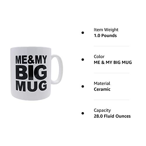 Mug BIG Coffee Mug oversize Huge 28 ounces Mega Size Cup, Extra Large for Big drinks, Office desk decor novelty Gift Coffee Lovers XL Coffee Mug (ME & MY BIG MUG)