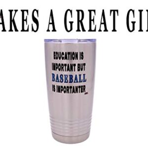 Rogue River Tactical Funny Baseball PLayer 20 Oz. Travel Tumbler Mug Cup w/Lid Education Important Gift Idea