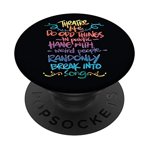 Theatre Actor Director Funny Musical Quote Broadway Gift PopSockets PopGrip: Swappable Grip for Phones & Tablets