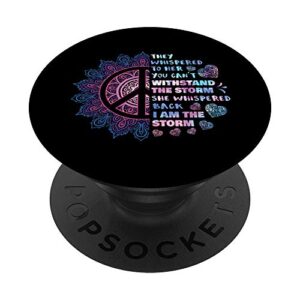 they whispered to her you can't withstand the storm - peace popsockets swappable popgrip