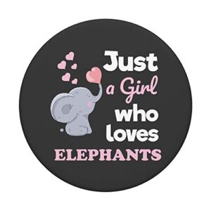 Just a Girl Who Loves Elephants Girls Elephant Lover PopSockets Swappable PopGrip
