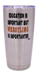 rogue river tactical funny wrestling 20 oz. travel tumbler mug cup w/lid education important wrestler gift idea
