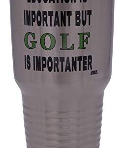 Rogue River Tactical Funny Golf Travel Tumbler Mug Cup w/Lid Education Important Stainless Steel 30oz