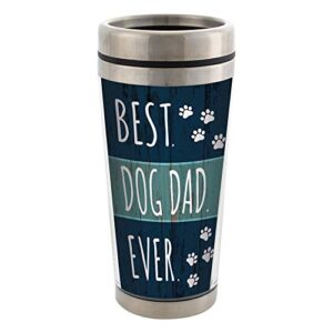 best dog dad ever stainless steel 16 oz travel mug with lid