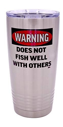 Rogue River Tactical Large Funny Fishing 20 Ounce Travel Tumbler Mug Cup w/Lid Warning Does Not Fish Well With Others Fishing Gift Fish