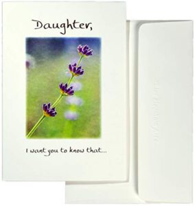 blue mountain arts greeting card “daughter, i want you to know that…” is the perfect birthday, graduation, “thinking of you,” or “i love you” card from a mom or dad, by douglas pagels