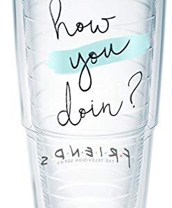 Tervis Friends - How You Doin' Made in USA Double Walled Insulated Tumbler Travel Cup Keeps Drinks Cold & Hot, 24oz, Classic