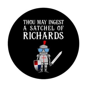 Thou May Ingest a Satchel of Richards Funny Puns Adult Humor PopSockets Swappable PopGrip