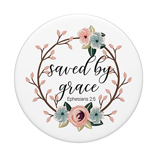 Saved By Grace Ephesians 2:5 Pink Blue Floral Bible PopSockets Swappable PopGrip