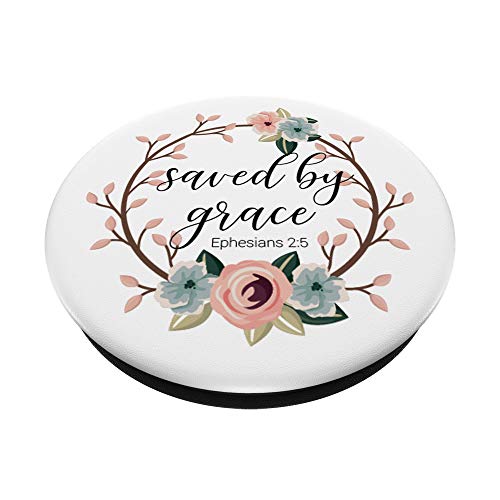 Saved By Grace Ephesians 2:5 Pink Blue Floral Bible PopSockets Swappable PopGrip