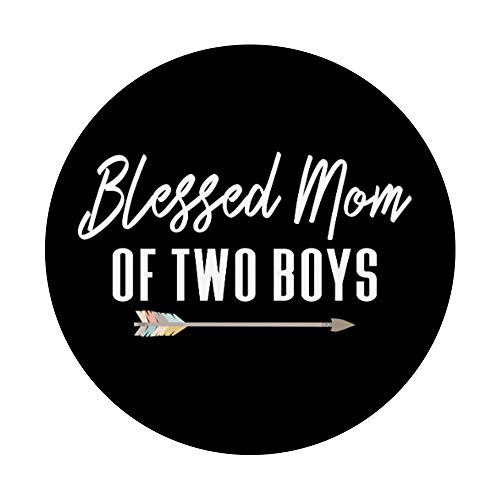 Parenting Quote Blessed Mom of Two Boys Gift for Mother PopSockets PopGrip: Swappable Grip for Phones & Tablets