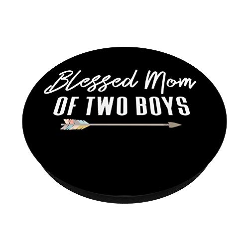 Parenting Quote Blessed Mom of Two Boys Gift for Mother PopSockets PopGrip: Swappable Grip for Phones & Tablets