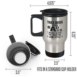 Truck Driver Cup - Miracle Worker Isn't Job Title - 14oz Coffee, Tea Travel Mug