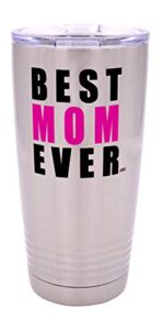 rogue river tactical funny best mom ever 20 ounce large stainless steel travel tumbler mug cup w/lid mother's day gift