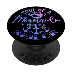 soul of a mermaid mouth of a sailor popsockets popgrip: swappable grip for phones & tablets