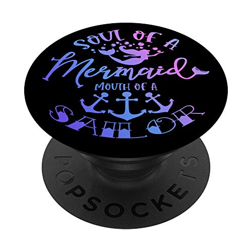 Soul of a Mermaid Mouth of a Sailor PopSockets PopGrip: Swappable Grip for Phones & Tablets