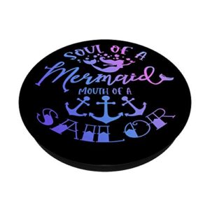 Soul of a Mermaid Mouth of a Sailor PopSockets PopGrip: Swappable Grip for Phones & Tablets