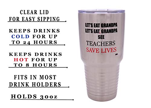 Rogue River Tactical Funny Teacher's Save Lives Large 30oz Stainless Steel Travel Tumbler Mug Cup w/Lid School Professor Teaching Educator English Language Arts Teacher Gift