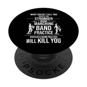 funny marching band practice will kill you popsockets popgrip: swappable grip for phones & tablets