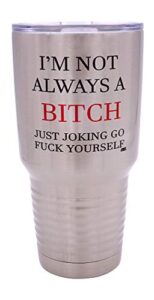 rogue river tactical funny not always just kidding for her large 30 ounce travel tumbler mug cup w/lid vacuum insulated hot or cold sarcastic work gift