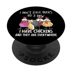 i don't have ducks or a row, i have chickens are everywhere popsockets popgrip: swappable grip for phones & tablets